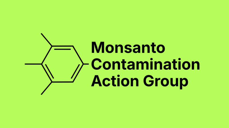 The Monsanto Contamination Action Group has been formed by constituents affected by PCB contamination.